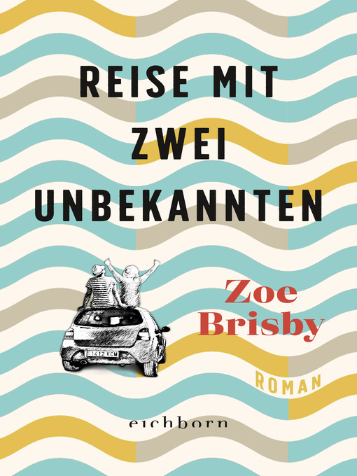 Title details for Reise mit zwei Unbekannten by Zoe Brisby - Available